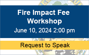 Request to Speak Fire Impact Fee Workshop