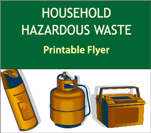 Household Hazardous Waste Printable Flyer