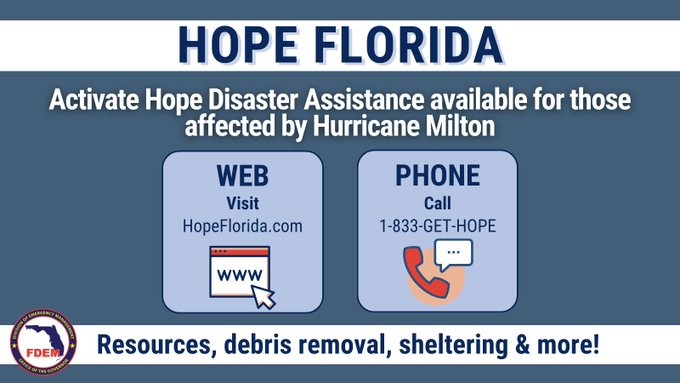 HOPE Florida banner: Activate Hope Disaster Assistance available for those affected by Hurricane Milton by visiting HopeFlorida.com or calling 1-833-GET-HOPE.