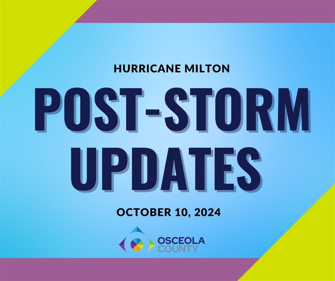 Hurricane Milton Post-Storm Updates for Osceola County